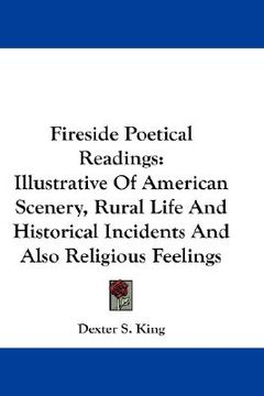 portada fireside poetical readings: illustrative of american scenery, rural life and historical incidents and also religious feelings (in English)