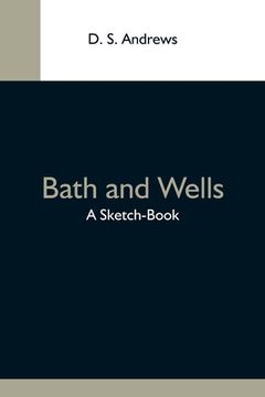 portada Bath And Wells; A Sketch-Book (en Inglés)