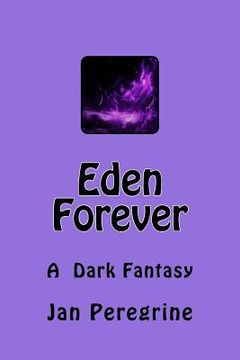 portada Eden Forever: A Dark Fantasy (en Inglés)