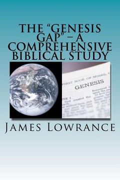 portada the "genesis gap" - a comprehensive biblical study (en Inglés)