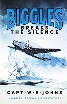 portada Biggles Breaks the Silence (en Inglés)