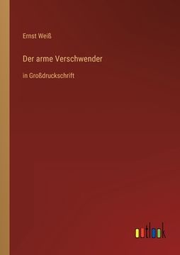 portada Der arme Verschwender: in Großdruckschrift (in German)