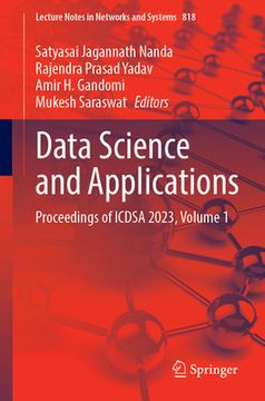 portada Data Science and Applications: Proceedings of Icdsa 2023, Volume 1 (en Inglés)