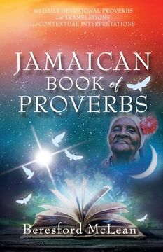 portada Jamaican Book of Proverbs: 365 Daily Devotional Proverbs With Translations and Contextual Interpretations (in English)