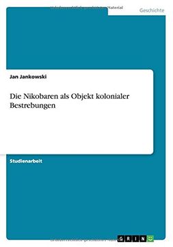 portada Die Nikobaren als Objekt kolonialer Bestrebungen (German Edition) (en Alemán)