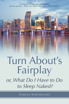 portada Turn About's Fairplay: Or, What do i Have to do to Sleep Naked? (en Inglés)
