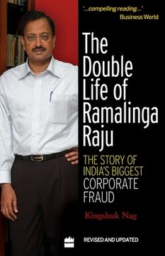 portada The Double Life Of Ramalinga Raju: The Story Of India's Biggest Corporate Fraud (en Inglés)