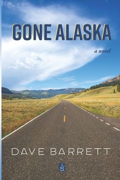 portada Gone Alaska (en Inglés)