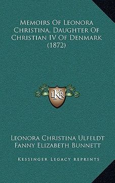 portada memoirs of leonora christina, daughter of christian iv of denmark (1872) (in English)