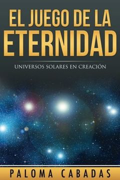 portada El Juego de la Eternidad (in Spanish)