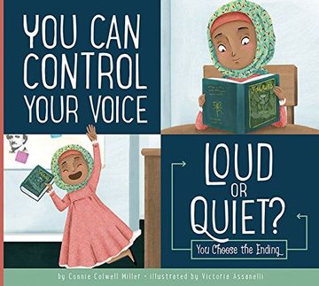 portada You Can Control Your Voice: Loud or Quiet? (Making Good Choices) (en Inglés)
