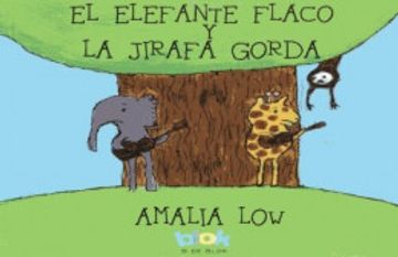 portada El elefante flaco y la jirafa gorda (in Spanish)