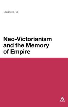 portada neo-victorianism and the memory of empire