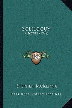 portada soliloquy: a novel (1922) a novel (1922) (en Inglés)