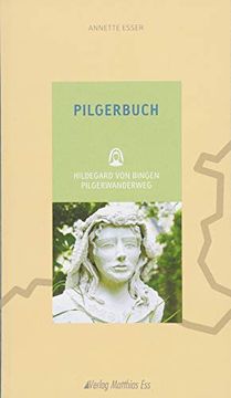 portada Pilgerbuch: Hildegard von Bingen Pilgerwanderweg (en Alemán)