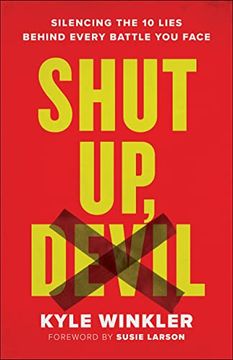 portada Shut up, Devil: Silencing the 10 Lies Behind Every Battle you Face (in English)