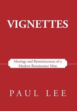 portada vignettes: musings and reminiscences of a modern renaissance man (en Inglés)