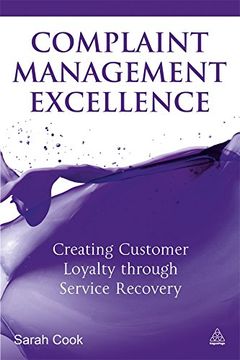 portada Complaint Management Excellence: Creating Customer Loyalty Through Service Recovery 