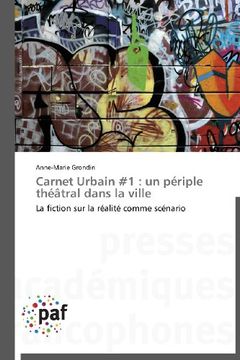 portada Carnet Urbain #1: Un Periple Theatral Dans La Ville