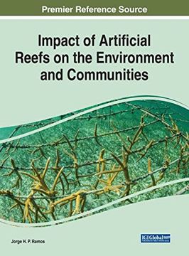 portada Impact of Artificial Reefs on the Environment and Communities (Practice, Progress, and Proficiency in Sustainability) (en Inglés)