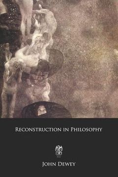 portada Reconstruction in Philosophy (en Inglés)