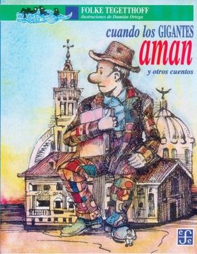 portada Cuando los Gigantes Aman y Otros Cuentos = When the Giants Love and Other Stories (a la Orilla del Viento) (in Spanish)