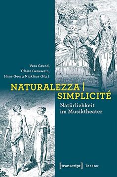portada Naturalezza | Simplicité - Natürlichkeit im Musiktheater (en Alemán)