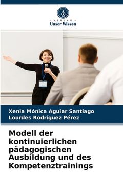 portada Modell der kontinuierlichen pädagogischen Ausbildung und des Kompetenztrainings (in German)