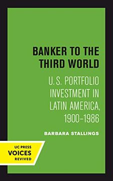 portada Banker to the Third World: U. S. Portfolio Investment in Latin America, 1900-1986 (Studies in International Political Economy) (in English)