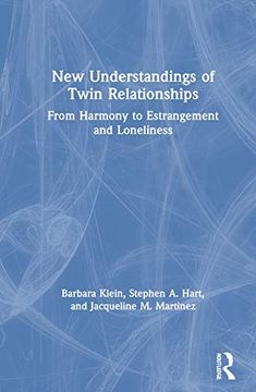 portada New Understandings of Twin Relationships: From Harmony to Estrangement and Loneliness (en Inglés)