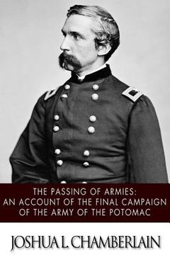 portada The Passing of the Armies: An Account of the Final Campaign of the Army of the Potomac (in English)