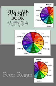 portada The Hair Colour Book: A Practical Guide to the Theory of Colouring Hair (en Inglés)