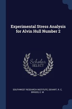 portada Experimental Stress Analysis for Alvin Hull Number 2 (en Inglés)