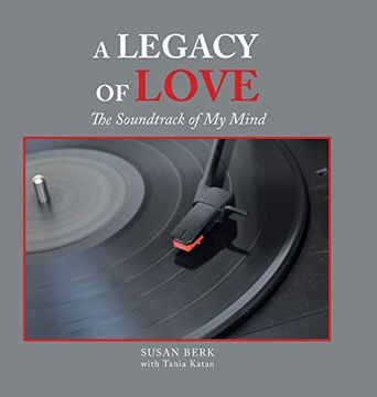 portada A Legacy of Love: The Soundtrack of my Mind (en Inglés)