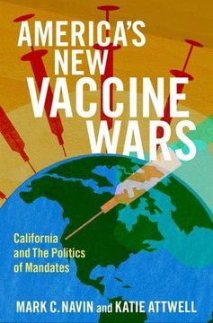 portada America's new Vaccine Wars: California and the Politics of Mandates (en Inglés)