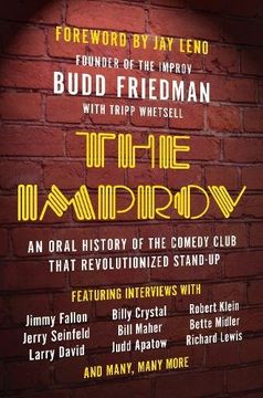 portada The Improv: An Oral History of the Comedy Club That Revolutionized Stand-Up (en Inglés)