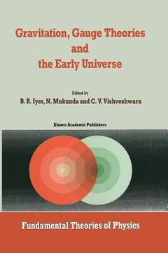 portada Gravitation, Gauge Theories and the Early Universe (en Inglés)