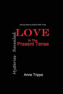 portada Love in the Present Tense: Mysteries Revealed (en Inglés)