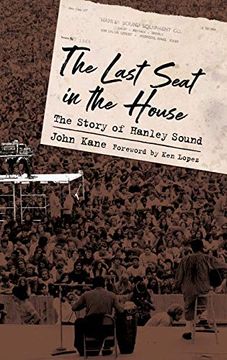portada Last Seat in the House: The Story of Hanley Sound (American Made Music Series) (en Inglés)