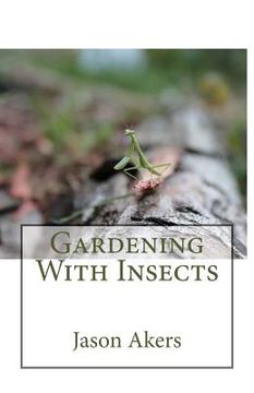 portada Gardening With Insects (in English)