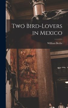 portada Two Bird-lovers in Mexico (en Inglés)