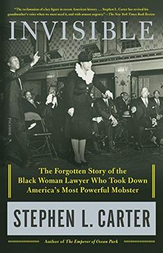 portada Invisible: The Forgotten Story of the Black Woman Lawyer who Took Down America'S Most Powerful Mobster (en Inglés)