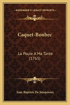 portada Caquet-Bonbec: La Poule A Ma Tante (1765) (en Francés)