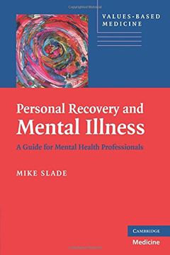 portada Personal Recovery and Mental Illness Paperback: A Guide for Mental Health Professionals (Values-Based Practice) (en Inglés)