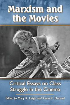 portada Marxism and the Movies: Critical Essays on Class Struggle in the Cinema (en Inglés)