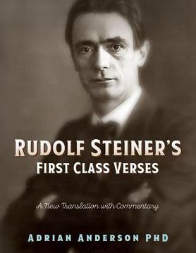 portada Rudolf Steiner's First Class Verses: A New Translation with a Commentary (en Inglés)