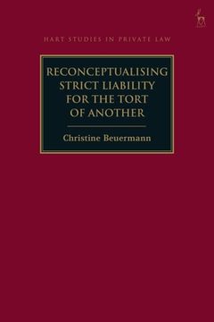 portada Reconceptualising Strict Liability for the Tort of Another (en Inglés)