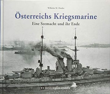 portada Österreichs Kriegsmarine: Eine Seemacht und ihr Ende (en Alemán)