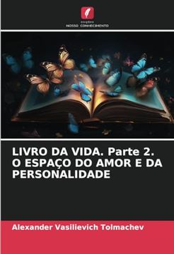 portada Livro da Vida. Parte 2. O Espaço do Amor e da Personalidade (in Portuguese)