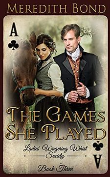 portada The Games she Played (3) (The Ladies'Wagering Whist Society) (in English)